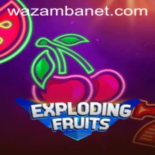 Discover the Thrilling World of ExplodingFruits at Wazamba
