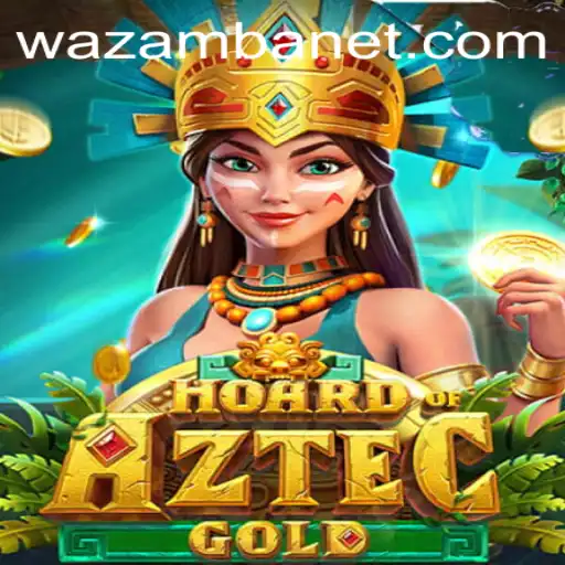 HoardofAztecgold: Discover the Treasures of Wazamba