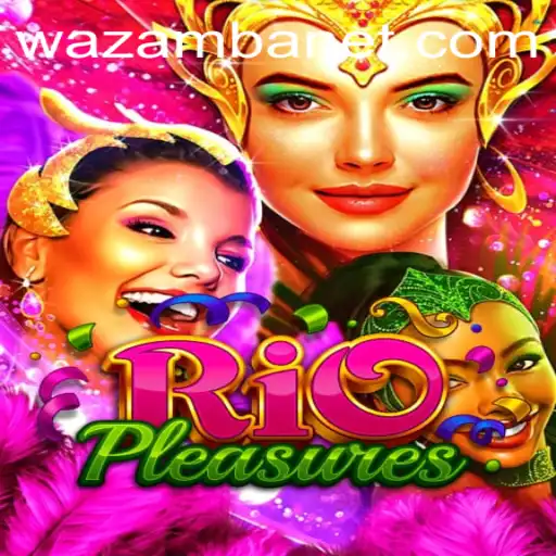 Discover the Thrills of RioPleasures with Wazamba Casino
